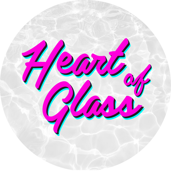 Heart of Glass 